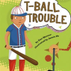 T_Ball_Trouble