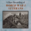 A_Rare_Recording_of_World_War_I_Veterans
