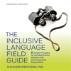 The_Inclusive_Language_Field_Guide