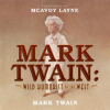 Mark_Twain__Wild_Humorist_of_the_West