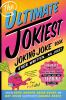 The_ultimate_jokiest_joking_joke_book_ever_written_____no_joke_