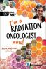 I_m_a_radiation_oncologist_now_