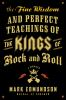The_fine_wisdom_and_perfect_teachings_of_the_kings_of_rock_and_roll