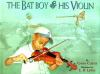 The_bat_boy_and_his_violin