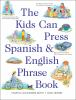The_Kids_Can_Press_Spanish___English_phrase_book