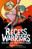 Recess_warriors