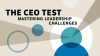 The_CEO_Test__Mastering_Leadership_Challenges__Book_Bite_