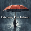 Refreshing_Rain_Ambience__Enhance_Your_Relaxation__Study__Sleep__and_Sleep_with_Gentle_Rain_Sounds