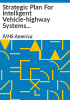 Strategic_plan_for_intelligent_vehicle-highway_systems_in_the_United_States