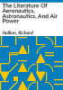 The_literature_of_aeronautics__astronautics__and_air_power