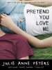 Pretend_You_Love_Me