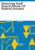 Deterring_staff_sexual_abuse_of_federal_inmates