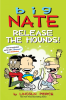 Big_Nate__Release_the_Hounds_