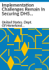 Implementation_challenges_remain_in_securing_DHS_components__intelligence_systems