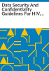 Data_security_and_confidentiality_guidelines_for_HIV__viral_hepatitis__sexually_transmitted_disease__and_tuberculosis_programs