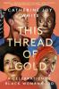 This_thread_of_gold
