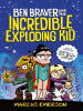 The_Super_Life_of_Ben_Braver__The_Incredible_Exploding_Kid